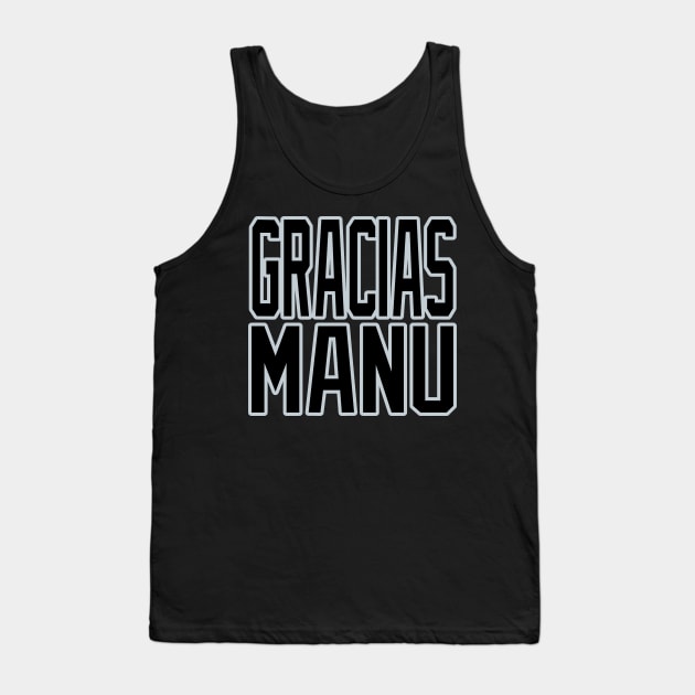 San Antonio LYFE Gracias Manu! Tank Top by OffesniveLine